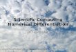 Scientific Computing Numerical Differentiation