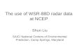 The use of WSR-88D radar data at NCEP