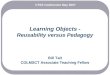 Learning Objects - Reusability versus Pedagogy