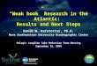 “Weak hook” Research in the Atlantic:  Results and Next Steps