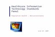 Healthcare Information Technology Standards Panel Population Health – Biosurveillance