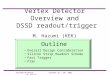 Vertex Detector Overview and  DSSD readout/trigger M. Hazumi (KEK)
