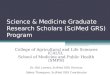 Science & Medicine Graduate Research Scholars (SciMed GRS) Program