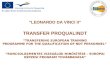 “ LEONARDO DA VINCI II ” TRANSFER PROQUALINDT “ TRANSFERING EUROPEAN TRAINING