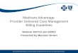 Medicare Advantage  Provider Delivered Care Management Billing Guidelines
