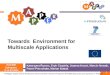 Towards  Environment for Multiscale Applications