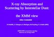 X-ray Absorption and Scattering by Interstellar Dust:  the XMM view