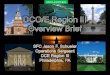DCO/E Region III Overview  Brief SFC Jason F. Schueler Operations Sergeant DCE  Region III