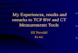 My Experiences, results and remarks to  TCP BW  and CT  Measurements Tools