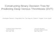 Constructing Binary Decision Tree for Predicting Deep Venous Thrombosis (DVT)