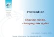 Prevention Sharing minds, changing life styles