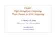 Condor:  High-throughput Computing  From Clusters to Grid Computing
