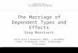 The Marriage of Dependent Types and Effects