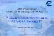 ADS Programme ASAS TN Workshop (28-30 Apr ‘03) “Towards Implementation of ASA/GSA Package I”