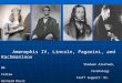 Amenophis IV, Lincoln, Paganini, and Rachmaninov