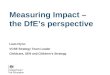 Measuring  Impact – the DfE’s  perspective
