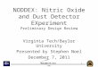 NODDEX: Nitric Oxide and Dust Detector EXperiment Preliminary Design Review