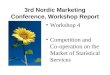 3rd Nordic Marketing Conference, Workshop Report