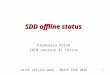 SDD offline status