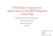 SVD Data Compression: Application to 3D MHD Magnetic Field Data