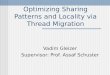 Optimizing Sharing Patterns and Locality via Thread Migration
