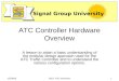 ATC Controller Hardware Overview