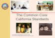 The Common Core  California Standards