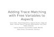 Adding Trace Matching with Free Variables to AspectJ