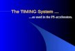 The TIMING System …