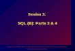 Session 3:  SQL (B): Parts 3 & 4