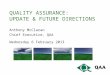 quality assurance: UPDATE & FUTURE DIRECTIONS