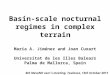Basin-scale nocturnal regimes in complex terrain Maria A. Jiménez and Joan Cuxart