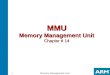 MMU Memory Management Unit Chapter # 14