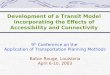 Development of a Transit Model Incorporating the Effects of Accessibility and Connectivity