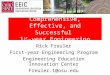 Building a Comprehensive, Effective, and Successful  1 st -year Engineering Program