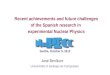Recent achievements and future challenges of the Spanish research in  experimental Nuclear Physics