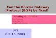 Can the Border Gateway Protocol (BGP) be fixed?