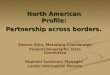 North American  Profile:  Partnership across borders