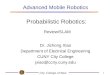 Probabilistic Robotics:  Review/SLAM
