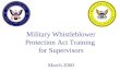 Military Whistleblower Protection Act Training  for Supervisors March 2000