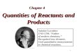 Quantities of Reactants and Products