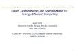Era of Customization and Specialization  for  Energy-Efficient Computing