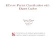Efficient Packet Classification with  Digest Caches