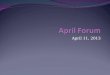 April Forum