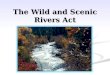 The Wild and Scenic Rivers Act