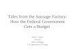 Tales from the Sausage Factory: How the Federal Government Gets a Budget