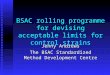 BSAC rolling programme for devising acceptable limits for control strains