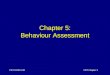 Chapter 5: Behaviour Assessment