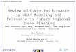 Review of Ozone Performance in WRAP Modeling and Relevance to Future Regional Ozone Planning