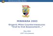 MINWARA 2003 Organic Mine Countermeasures  “End to End Assessment…” May 2003 CAPT Vito Jimenez